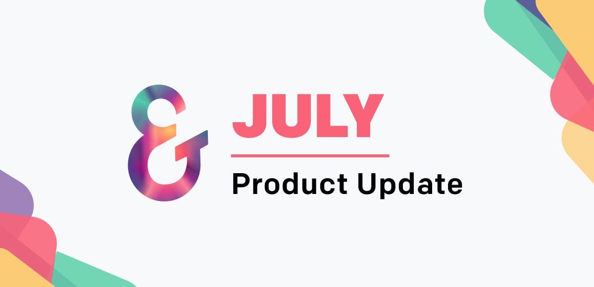 Ember July product update